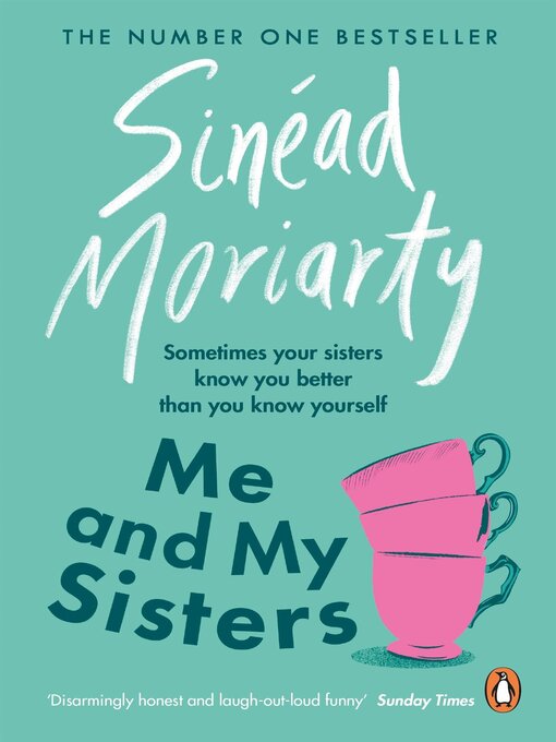 Title details for Me and My Sisters by Sinéad Moriarty - Available